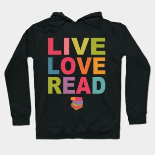 Live Love Read Hoodie